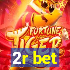 2r bet