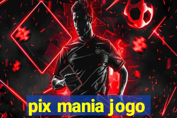 pix mania jogo