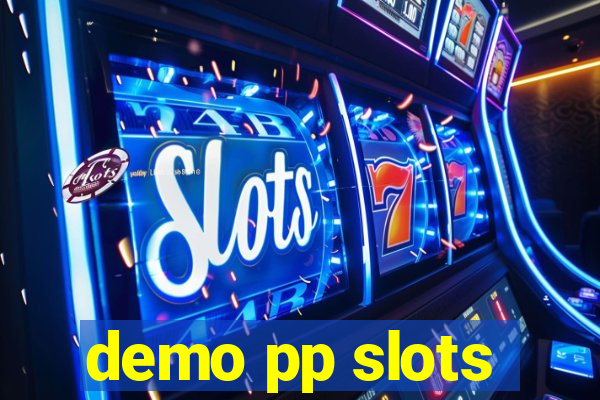 demo pp slots