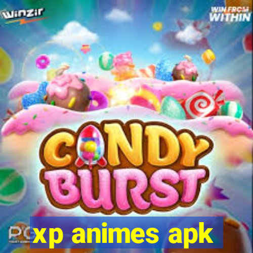 xp animes apk