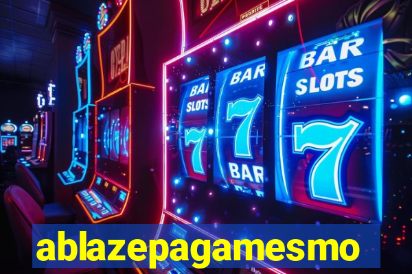 ablazepagamesmo