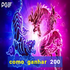 como ganhar 200 reais agora no pix