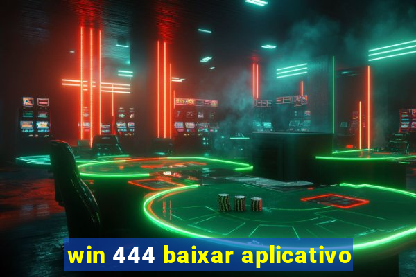 win 444 baixar aplicativo