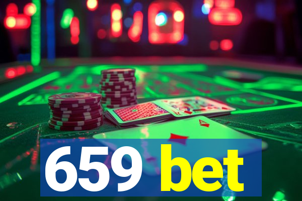 659 bet