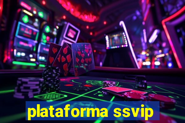 plataforma ssvip