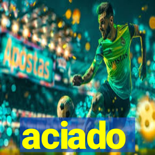 aciado