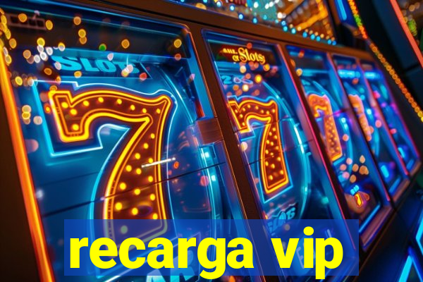 recarga vip