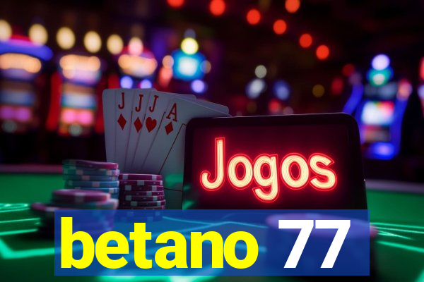 betano 77