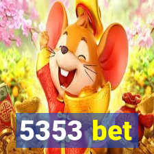 5353 bet