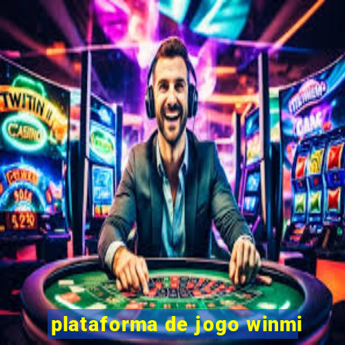 plataforma de jogo winmi