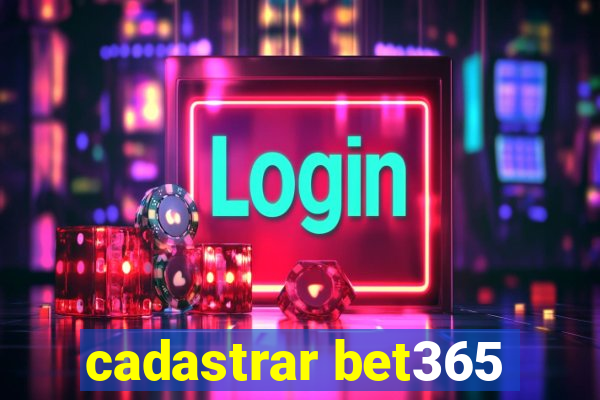 cadastrar bet365