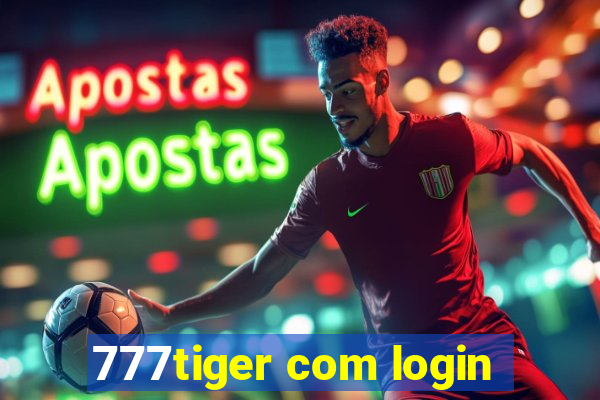 777tiger com login