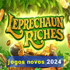 jogos novos 2024