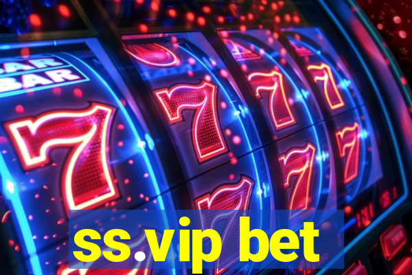 ss.vip bet