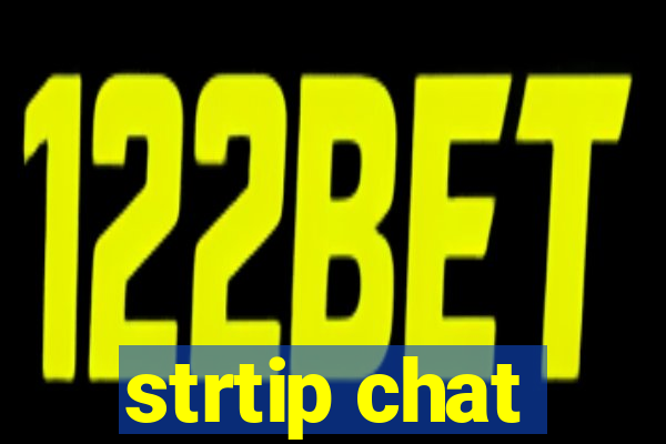 strtip chat