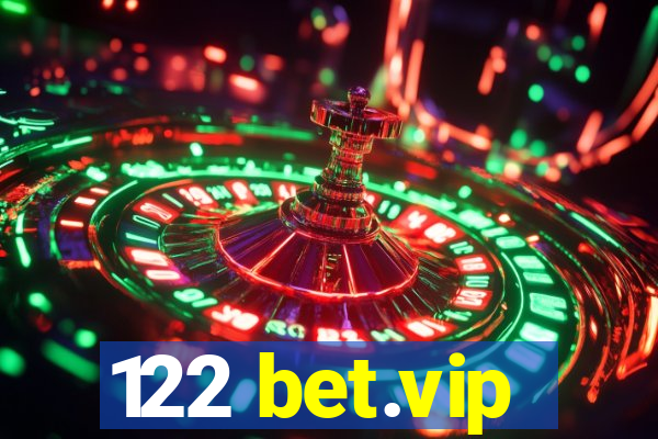 122 bet.vip