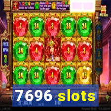 7696 slots