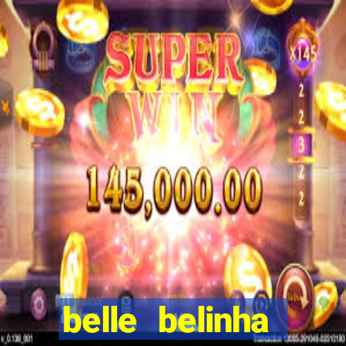 belle belinha vazados gratis