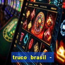 truco brasil - truco online