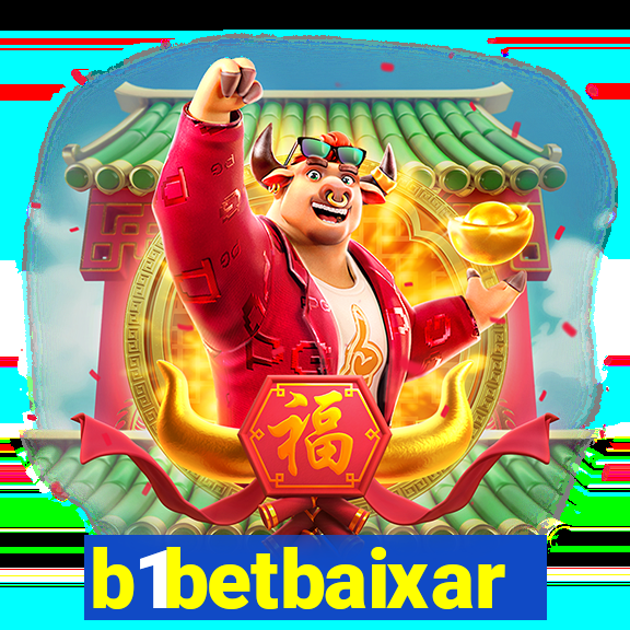 b1betbaixar