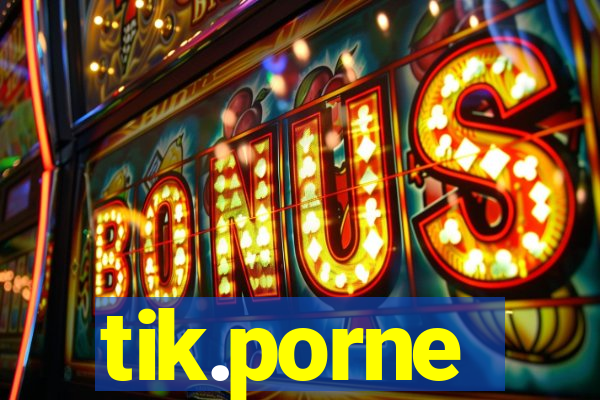 tik.porne