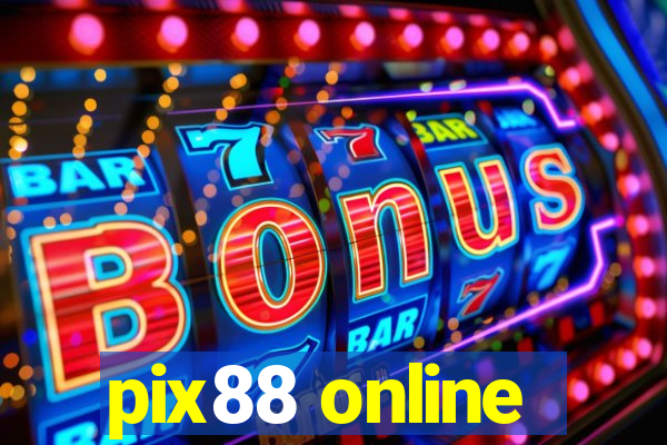 pix88 online