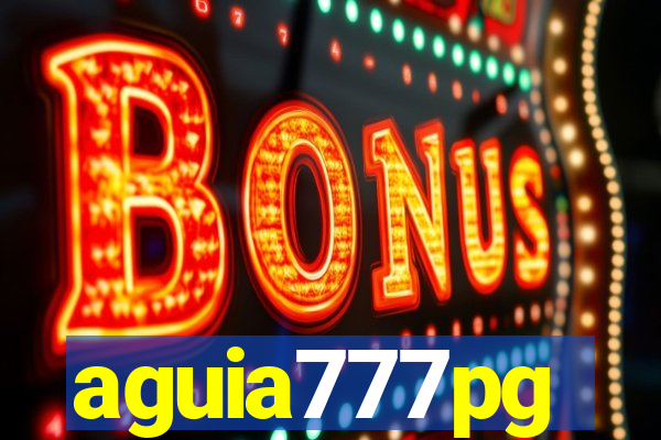 aguia777pg