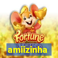 amiizinha