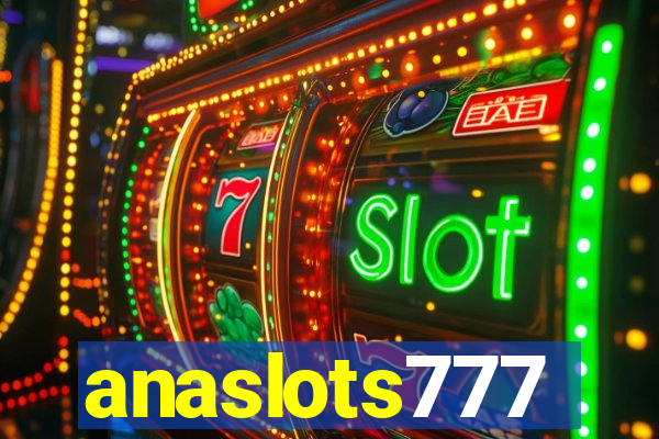 anaslots777