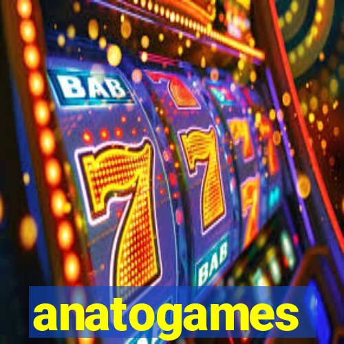 anatogames