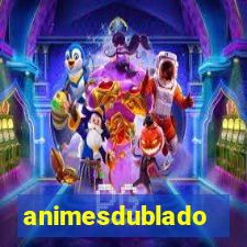 animesdublado