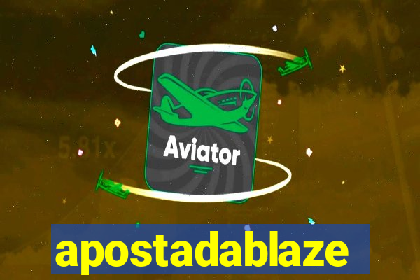 apostadablaze