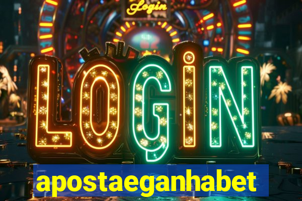 apostaeganhabet