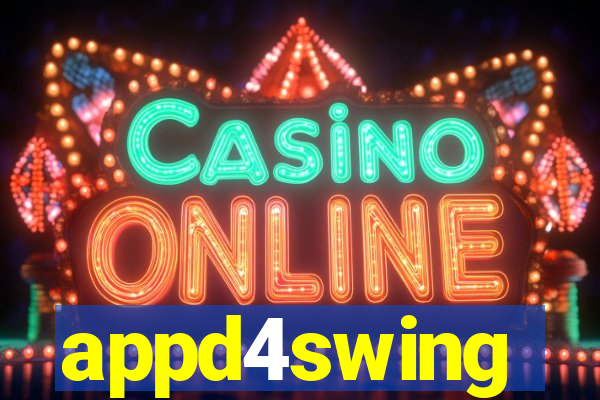 appd4swing