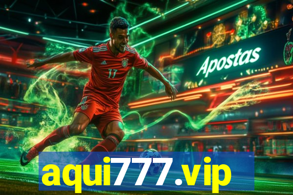 aqui777.vip