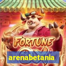 arenabetania