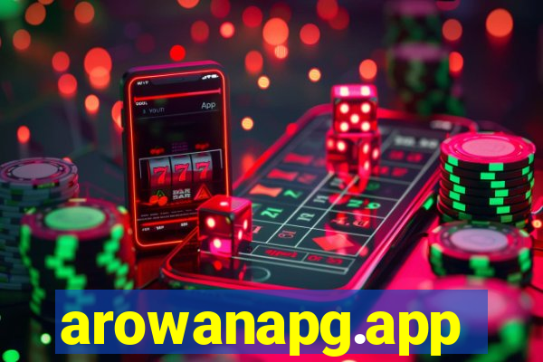 arowanapg.app