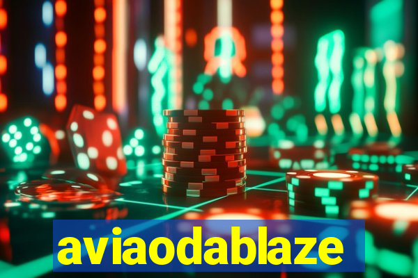 aviaodablaze