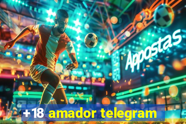 +18 amador telegram