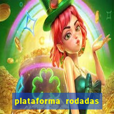 plataforma rodadas gratis sem deposito