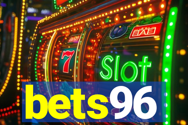 bets96