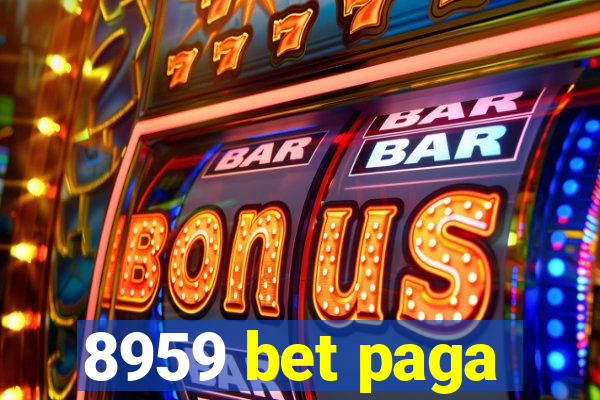 8959 bet paga