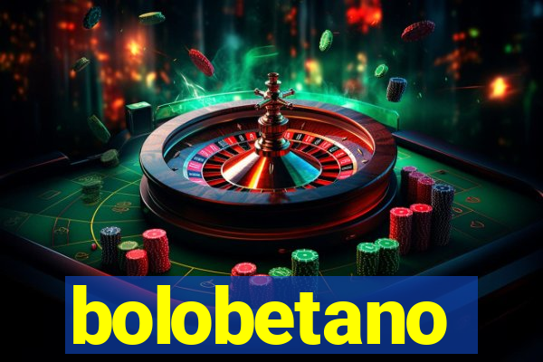 bolobetano