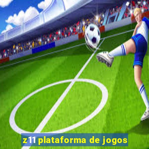 z11 plataforma de jogos