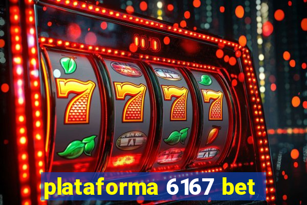 plataforma 6167 bet