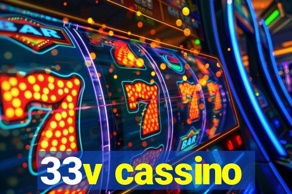 33v cassino