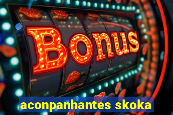 aconpanhantes skoka