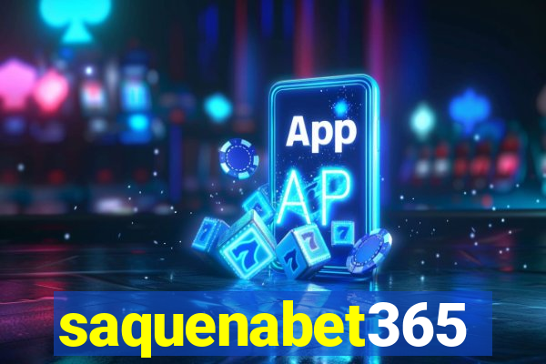 saquenabet365