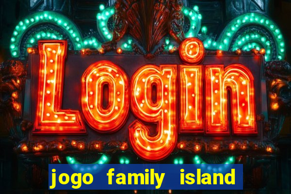 jogo family island energia infinita