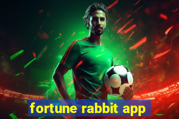 fortune rabbit app